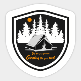 fill your soul with camping outdoors - hiking, trekking, outdoor recreation Sticker